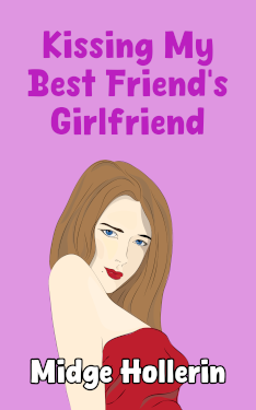 The cover for Kissing My Best Friend's Girlfriend by Midge Hollerin. An illustration of a white woman with light brown hair, blue eyes, red lipstick, and a red, shoulder-less dress looking at the viewer.