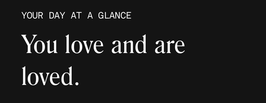 Your day at a glance: You love and are loved.