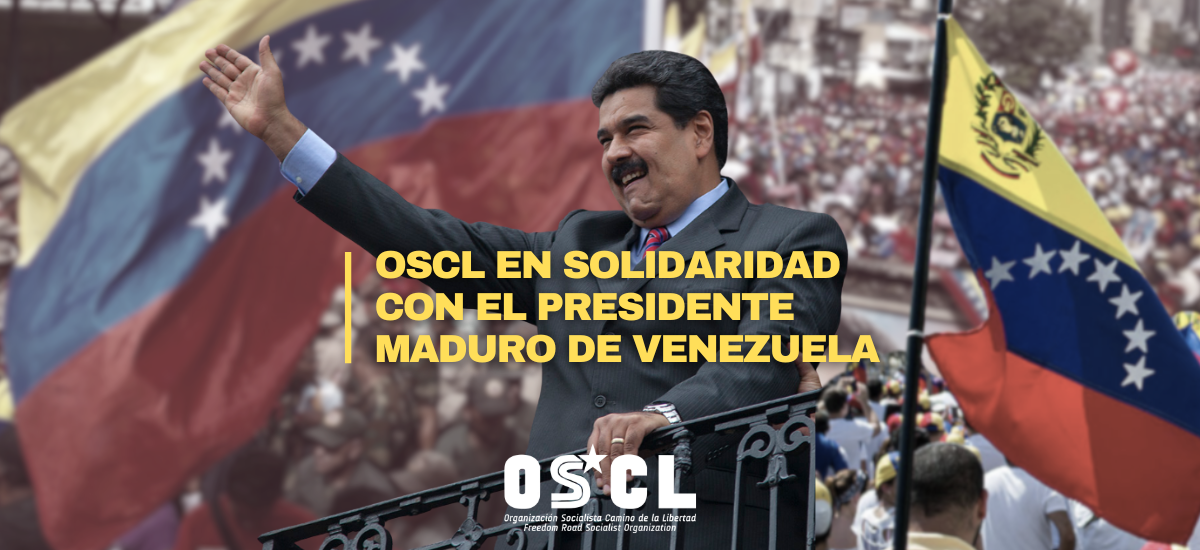 OSCL en solidaridad con el presidente Maduro de Venezuela