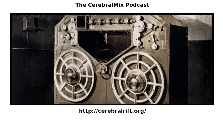 CerebralMix 05-26-2013: Eclectic and Fun
