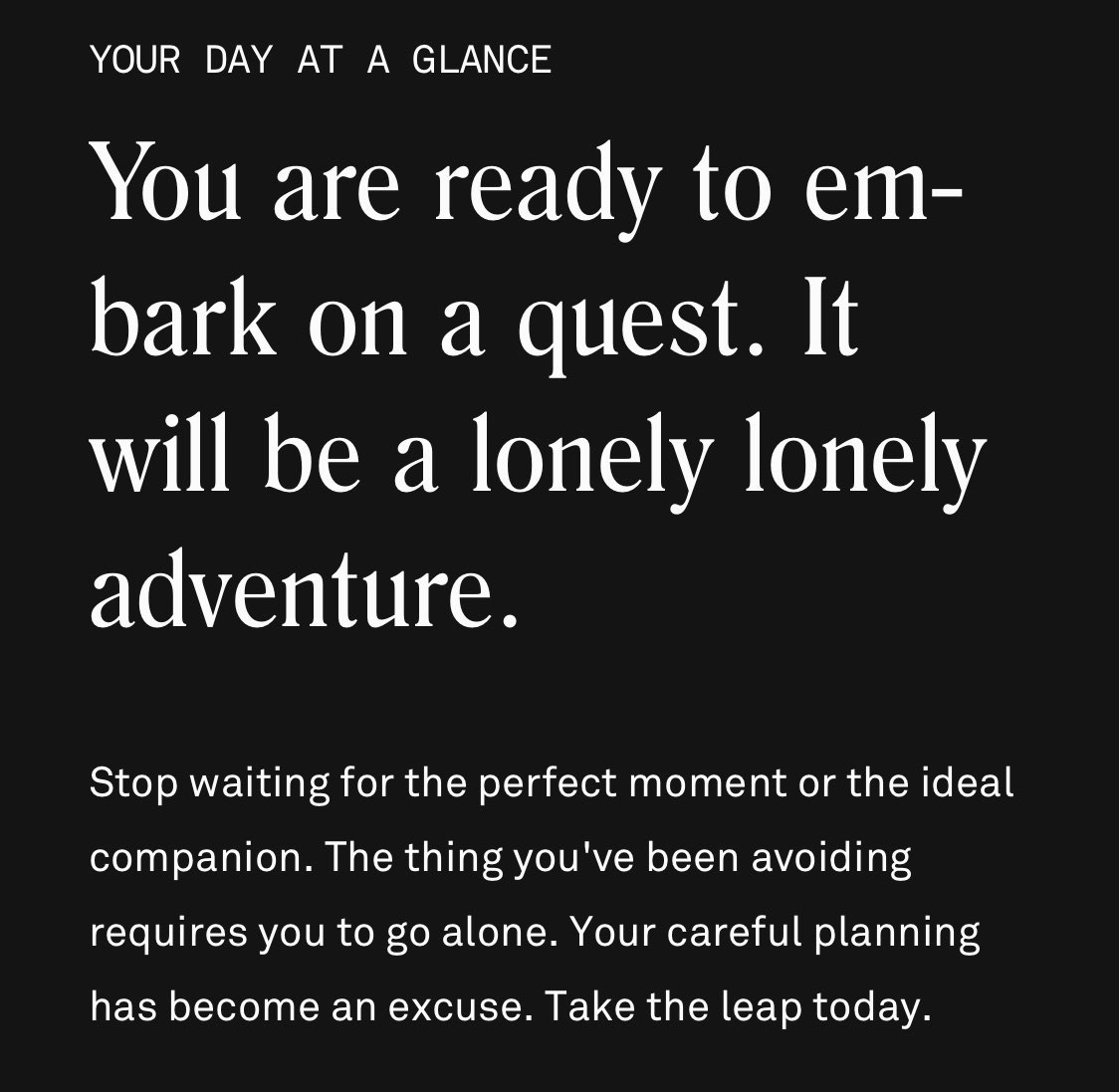 You are ready to embark on a quest.