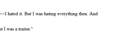 screenshot of a line from Dawn Treader: “I hated it. But I was hating everything then.”