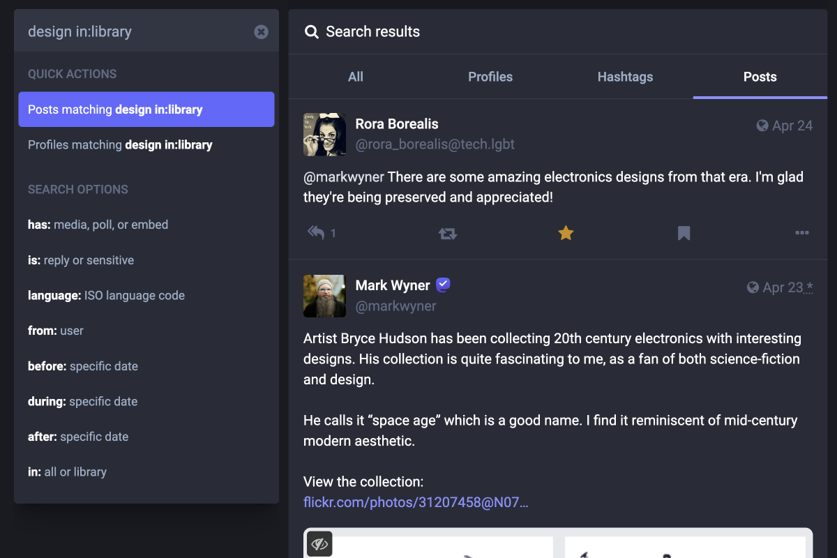 The Mastodon search UI, showing the query ‘design in:library’ populated in the search input. Below it are two quick actions: ‘posts matching design in:library,’ and ‘profiles matching design in:library.’ The search results show the beginning of a scrollable column of posts. The first one is a reply with the ‘favorites’ icon highlighted, and the second is my post.