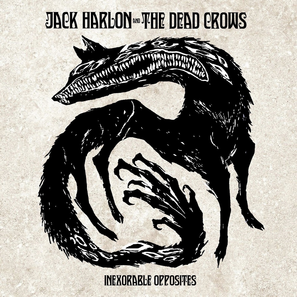 Jack Harlon & The Dead Crows - Inexorable Opposites - album cover