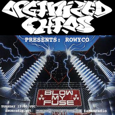 Organized Chaos ROWYCO Episode 003