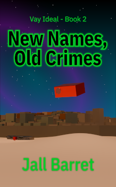 Vay Ideal - Book 2. New Crimes, Old Names by Jall Barret. A shiny, metal, red box flies over a sky outside a walled city built on a hill. The sky is dark but has stars and hints of an arora.