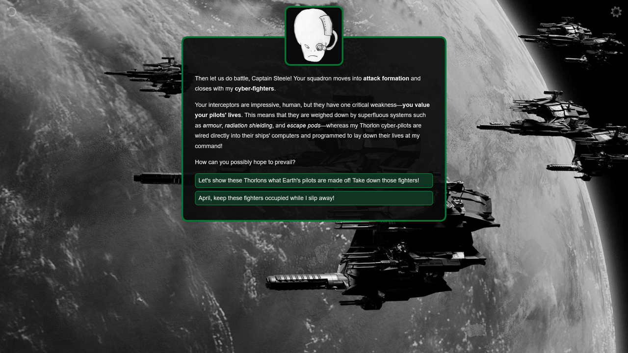 Then let us do battle, Captain Steele! The text box is on top of a big black and white image of space fighters.